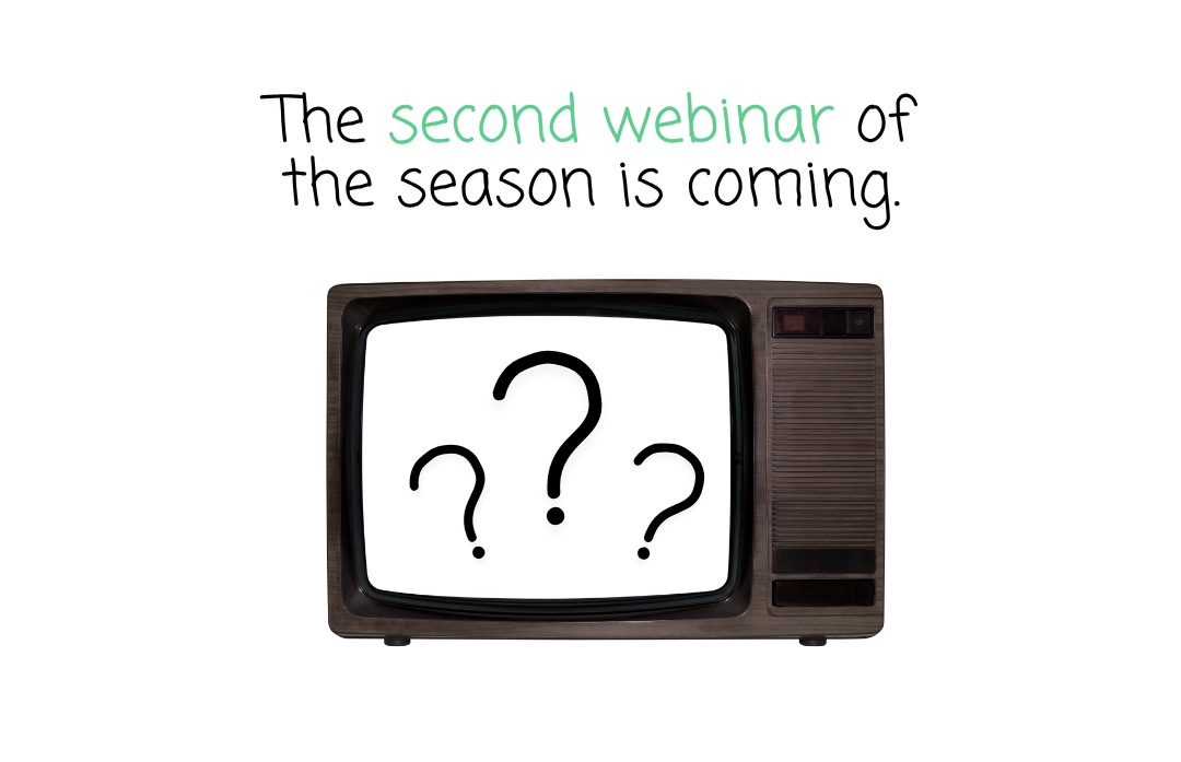 The second webinar of the season is coming.
