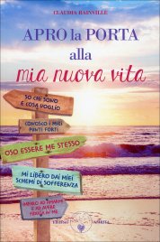 Apro la Porta alla Mia Nuova Vita