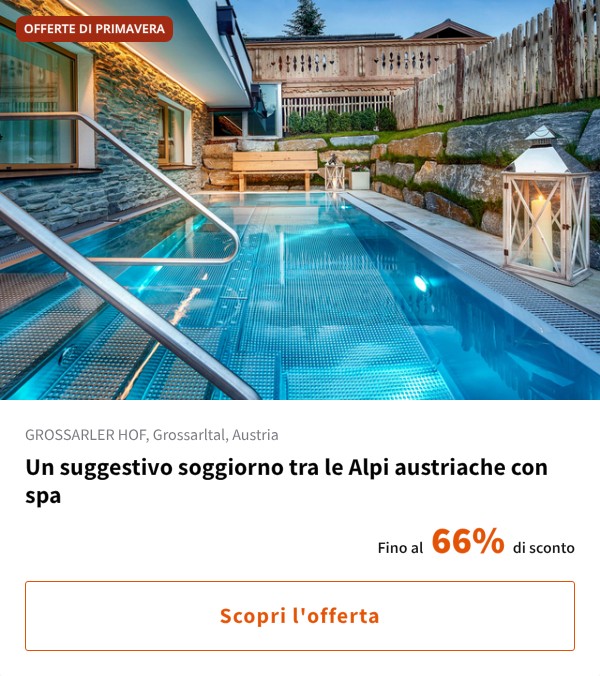 Un suggestivo soggiorno tra le Alpi austriache con spa