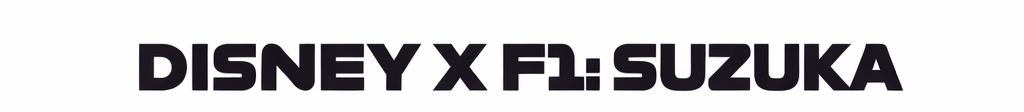 Disney x F1 Suzuka Specials