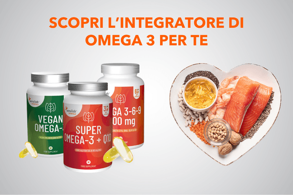 Scegli il tuo omega 3