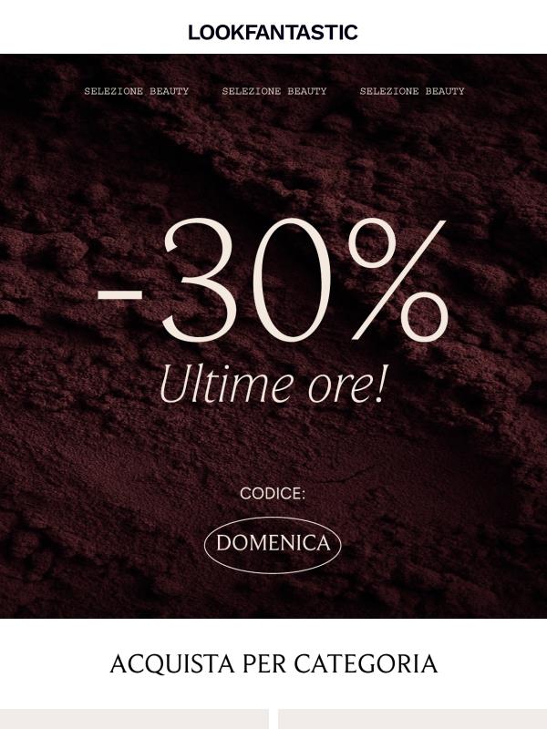 Ultime ore di -30%