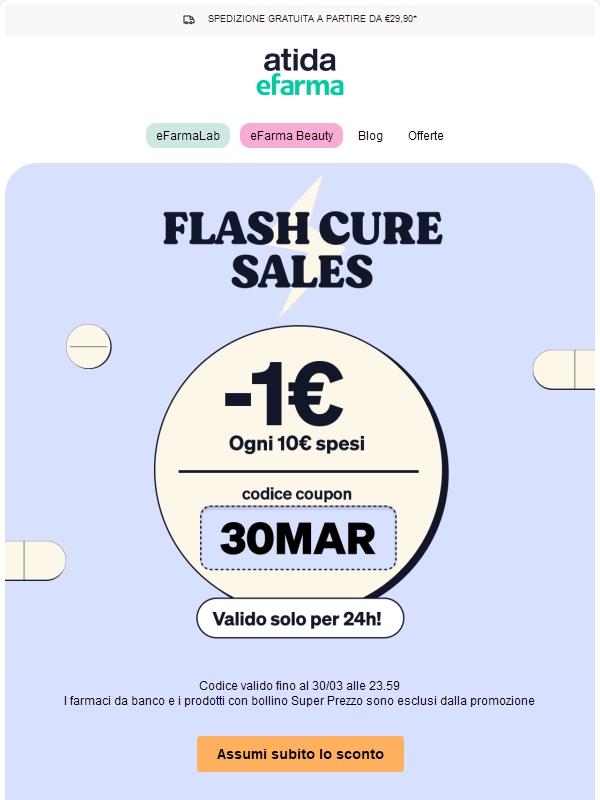 ⚡ Flash Cure Sales | -1€ ogni 10€ Spesi!