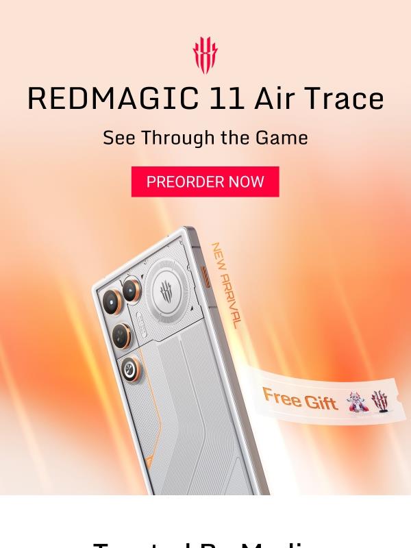 👆 Preorder the new REDMAGIC 11 Air Trace now and receive an exclusive FREE gift.