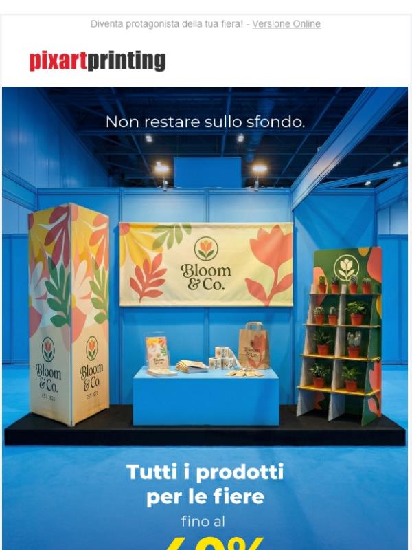 Non restare sullo sfondo: prodotti per fiere fino al -40%