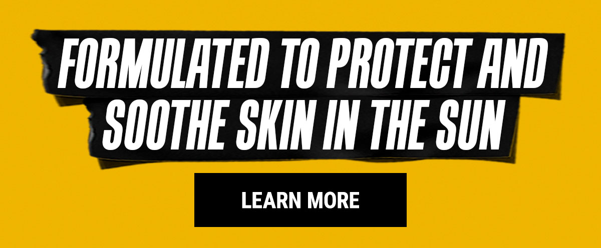 FORMULATED TO PROTECT AND SOOTHE SKIN IN THE SUN