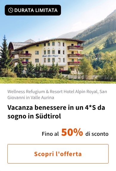 Vacanza benessere in un 4*S da sogno in Südtirol