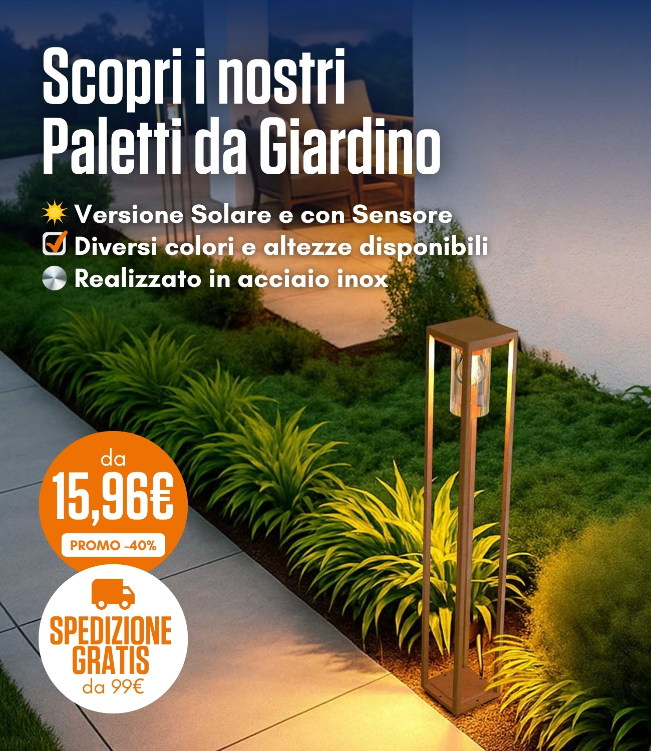 Scopri i nostri Paletti da Giardino 