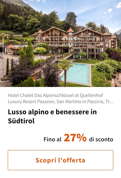 Lusso alpino e benessere in Südtirol
