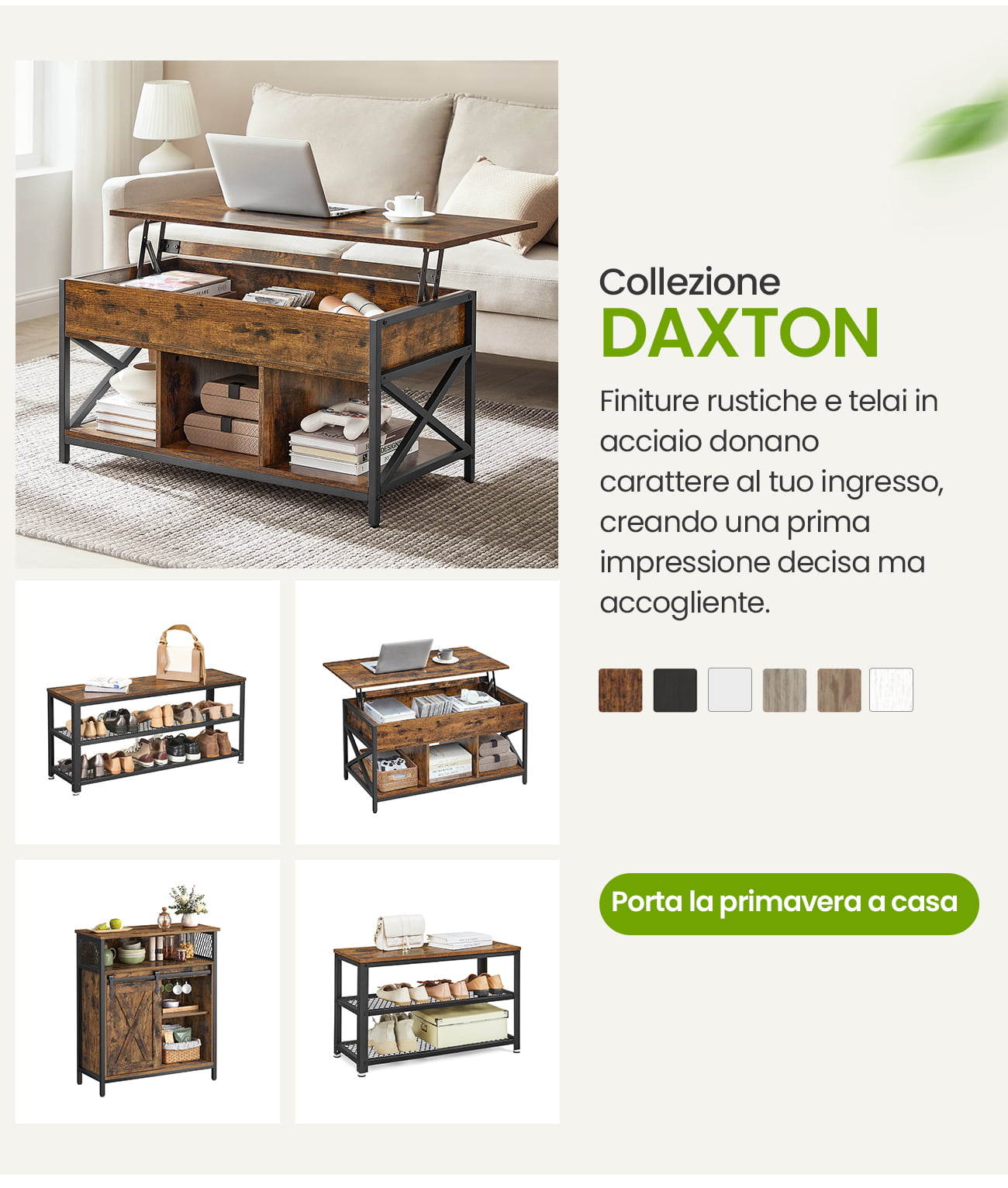 Collezione DAXTON Finiture rustiche e telai in acciaio donano carattere al tuo ingresso, creando una prima impressione decisa ma accogliente.