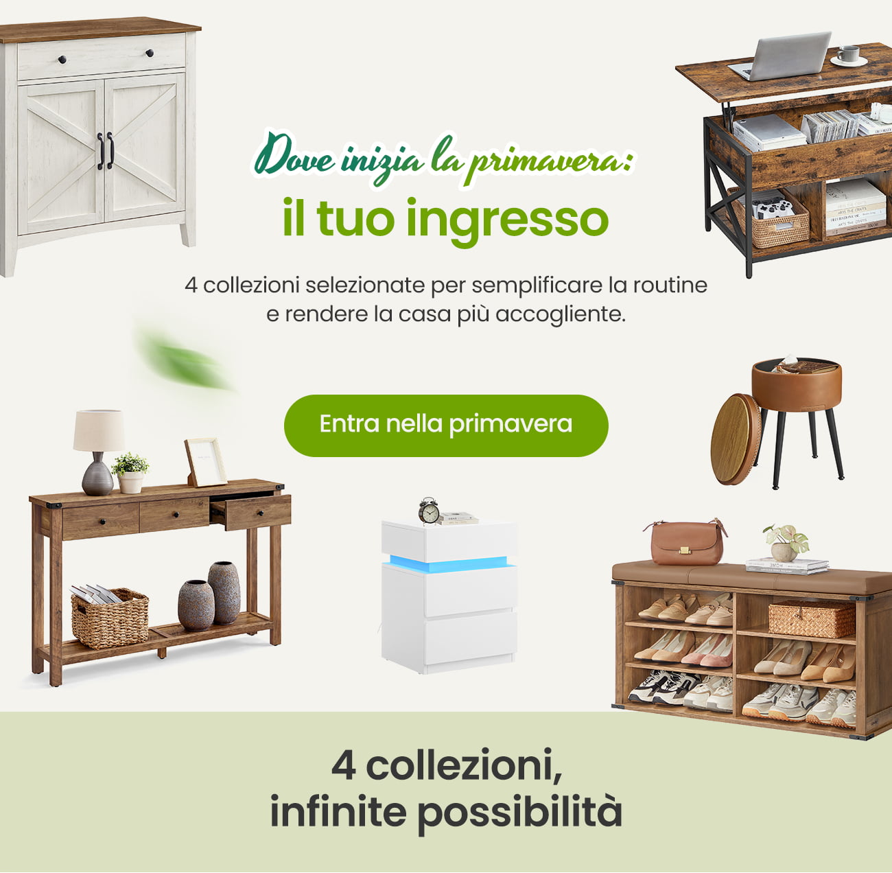 Dove inizia la primavera: il tuo ingresso  4 collezioni selezionate per semplificare la routine e rendere la casa più accogliente.