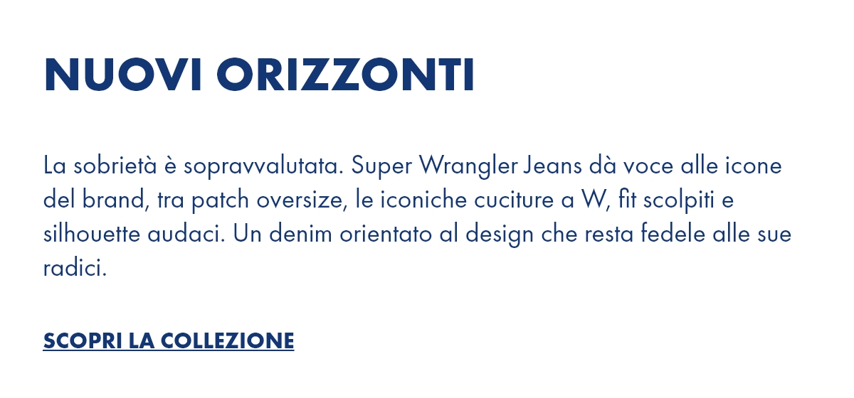 La sobrietà è sopravvalutata. Super Wrangler Jeans dà voce alle icone del brand, tra patch oversize, le iconiche cuciture a W, fit scolpiti e silhouette audaci. Un denim orientato al design che resta fedele alle sue radici.