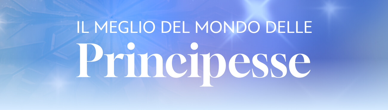 IL MEGLIO DEL MONDO DELLE PRINCIPESSE