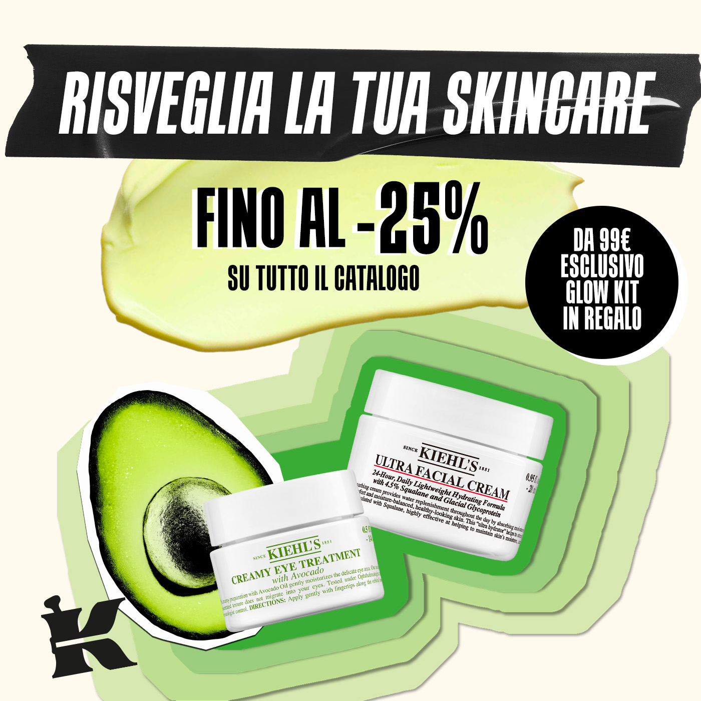 Immagine promozionale Kiehl's con grafica collage in stile apothecary. In alto, un nastro nero con la scritta bianca "RISVEGLIA LA TUA SKINCARE". Al centro, il testo "FINO AL -25% SU TUTTO IL CATALOGO"