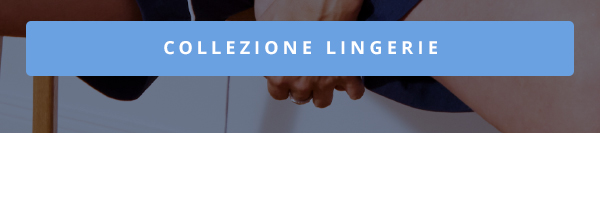 Collezione lingerie
