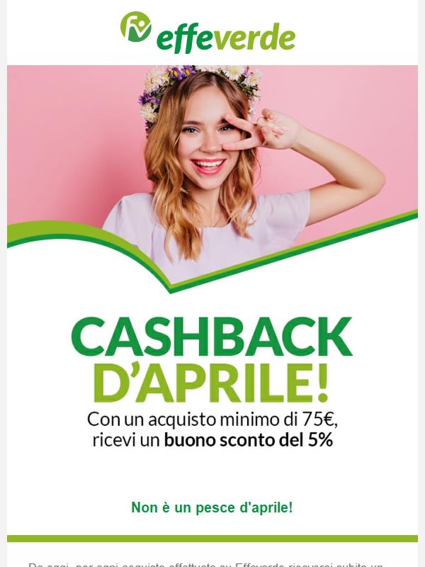 Cashback d'Aprile! 🤩 Valido solo oggi!