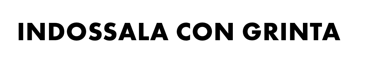 Indossala con Grinta