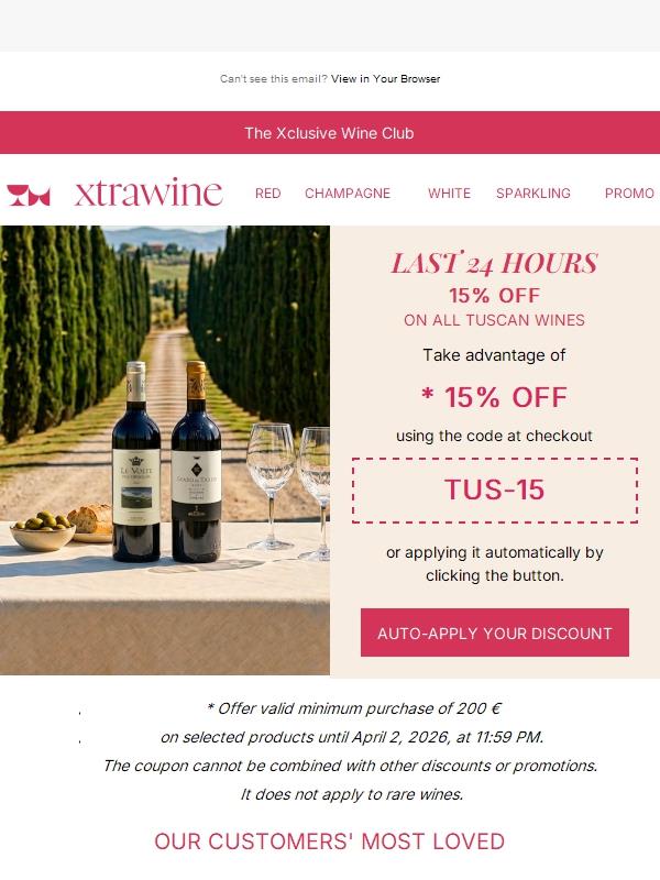 LAST 24 HOURS | All Tuscan wines at 15% off