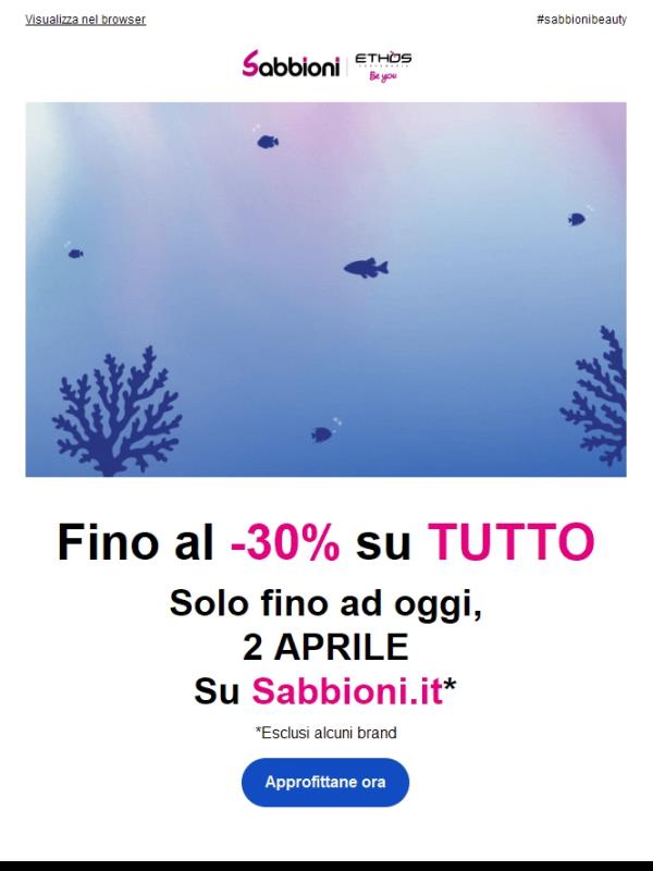 🐟 FINO AL -30% SU TUTTO 🐟