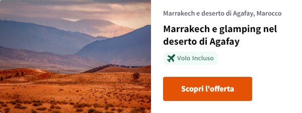 Marrakech e glamping nel deserto di Agafay