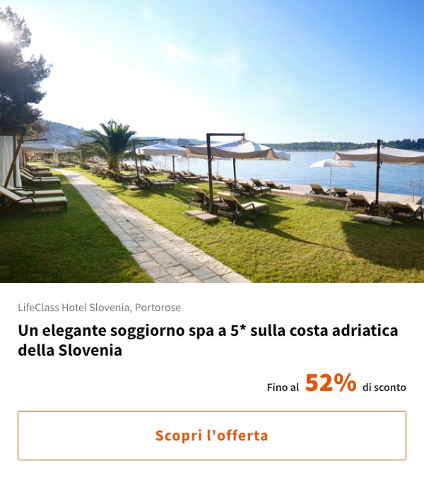 Un elegante soggiorno spa a 5* sulla costa adriatica della Slovenia