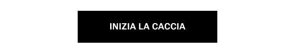 Inizia la caccia