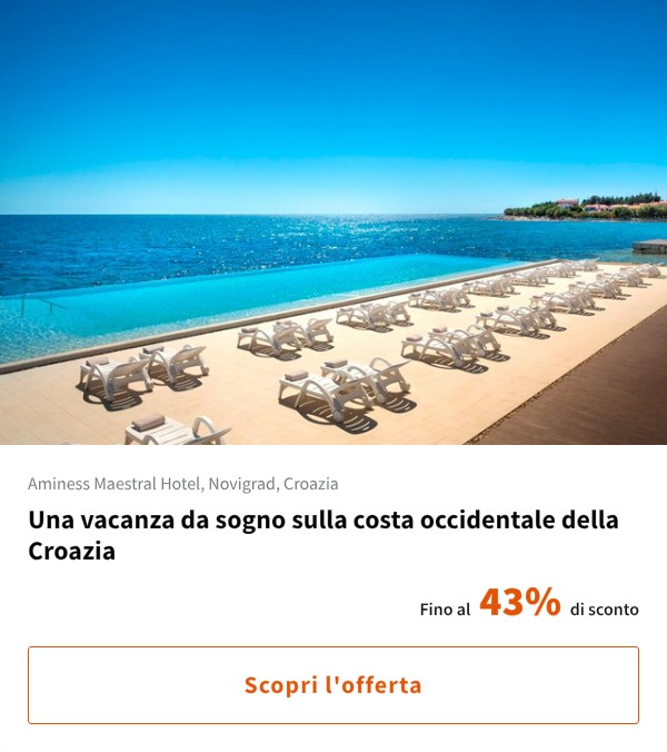 Una vacanza da sogno sulla costa occidentale della Croazia