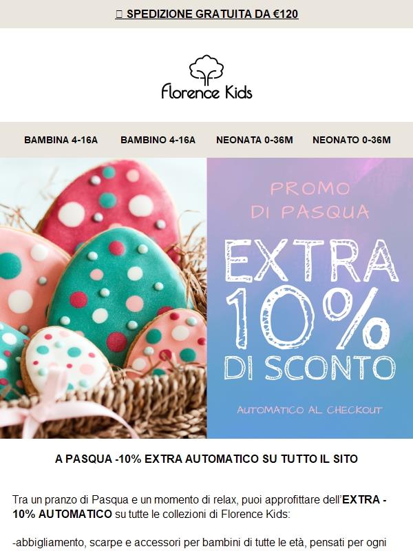 🌷 BUONA PASQUA: EXTRA -10% AUTOMATICO SU TUTTO