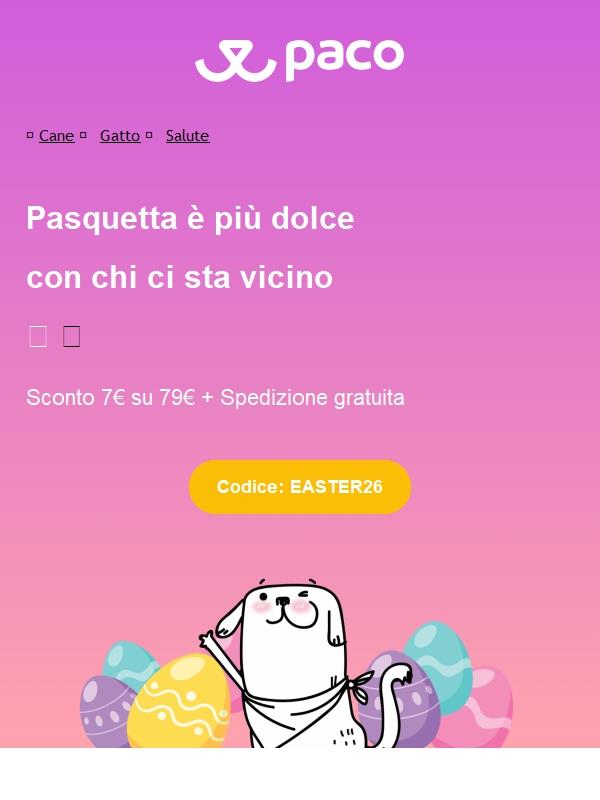 🐣 Buona Pasquetta da Paco! 7€ di extra sconto + spedizione gratis