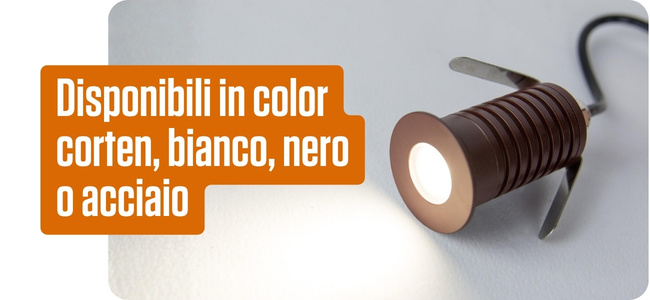 Disponibili in color Corten, Bianco, Nero o acciaio