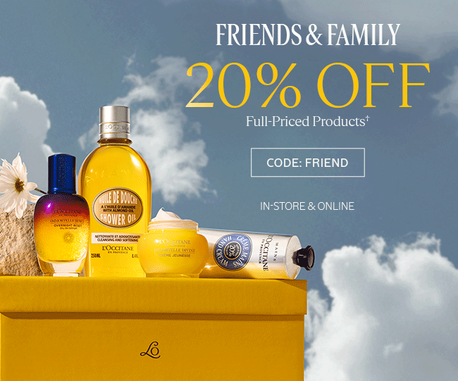 FRIENDS AND FAMILY 20% OFF | FULL PRICED PRODUCTS† | CODE: FRIEND | IN-STORE AND ONLINE