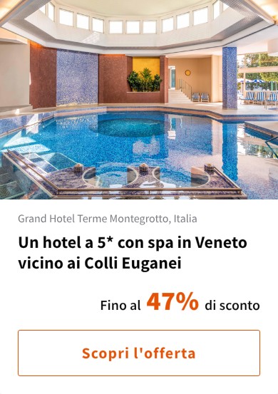 Un hotel a 5* con spa in Veneto vicino ai Colli Euganei