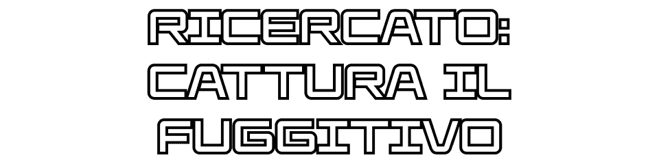 Ricercato: Cattura il Fuggitivo