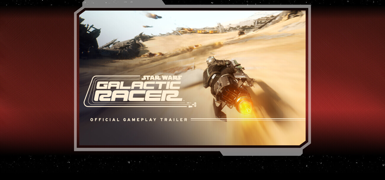 STAR WARS GALACTIC RACER&trade; OFFICIAL GAMEPLAY TRAILER