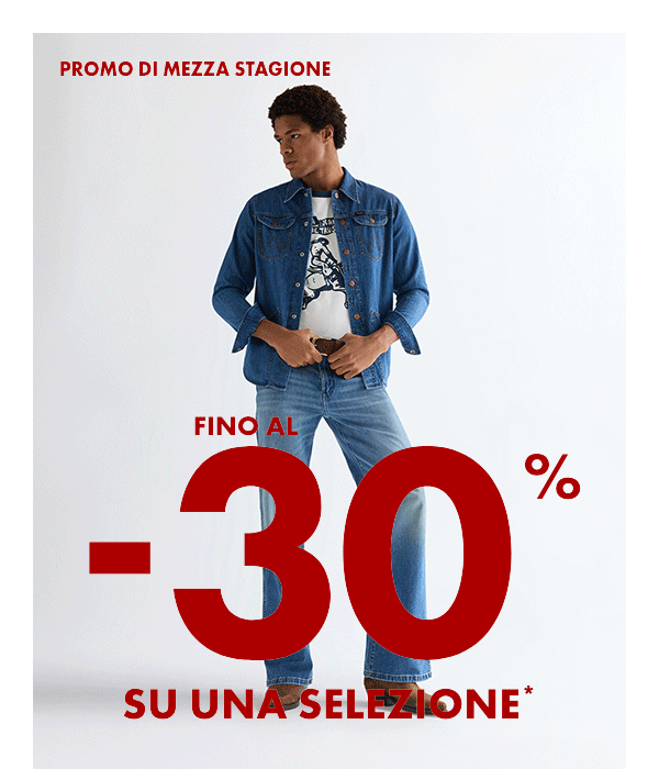 PROMO DI MEZZA STAGIONE FINO AL -30%*