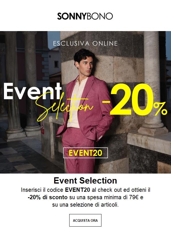 Sconto attivo: -20% Event Selection✨