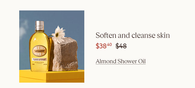 SOFTEN AND CLEANSE SKIN | $38.40 | ALMOND SHOWER OIL