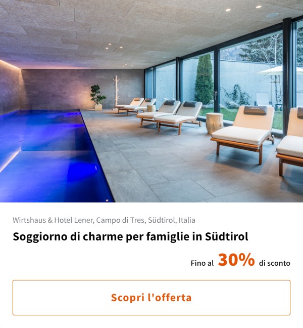 Soggiorno di charme per famiglie in Südtirol