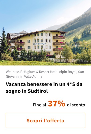 Vacanza benessere in un 4*S da sogno in Südtirol