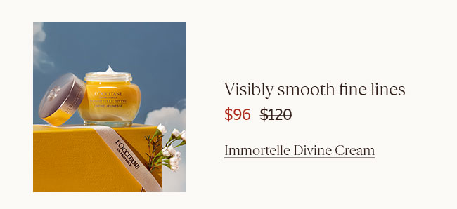 VISIBLY SMOOTH FINE LINES | $96 | IMMORTELLE DIVINE CREAM