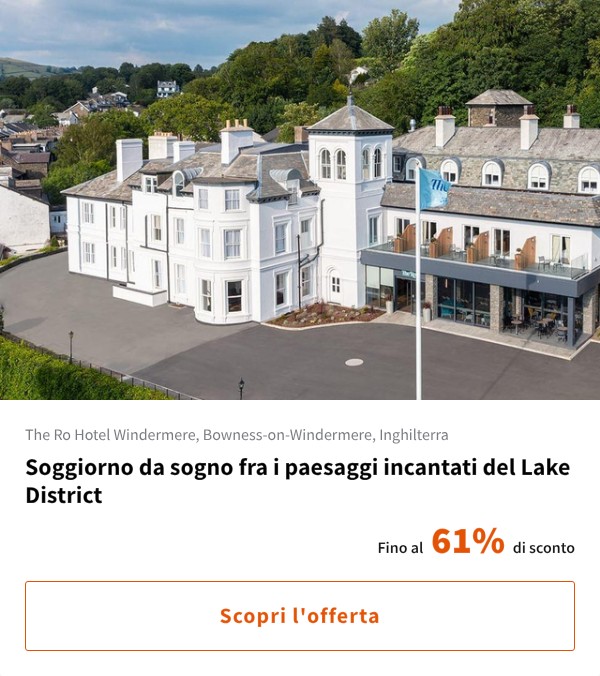 Soggiorno da sogno fra i paesaggi incantati del Lake District