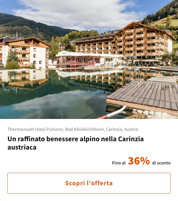 Un raffinato benessere alpino nella Carinzia austriaca
