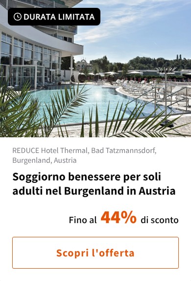 Soggiorno benessere per soli adulti nel Burgenland in Austria