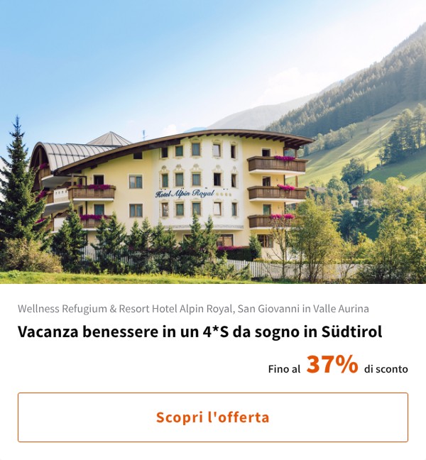 Vacanza benessere in un 4*S da sogno in Südtirol