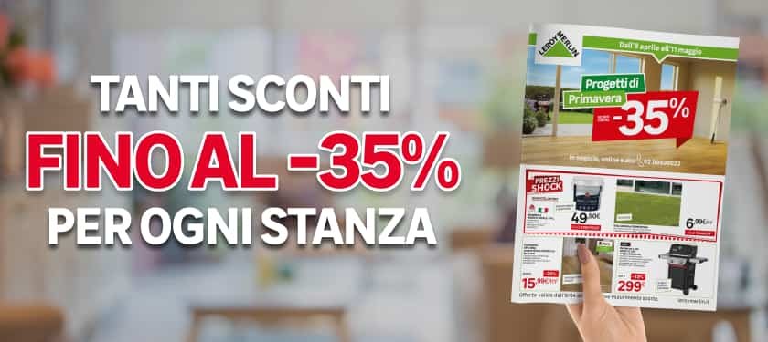 Tanti sconti sul volantino fino al 35% per ogni stanza