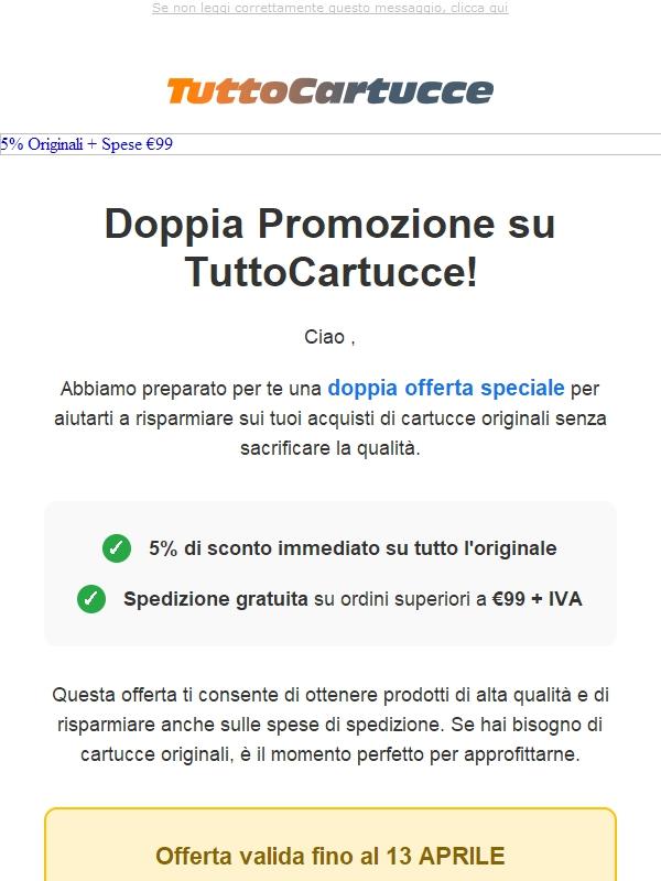 ULTIMO GIORNO : Doppia Promo TuttoCartucce: sconto 5% + spese gratis!