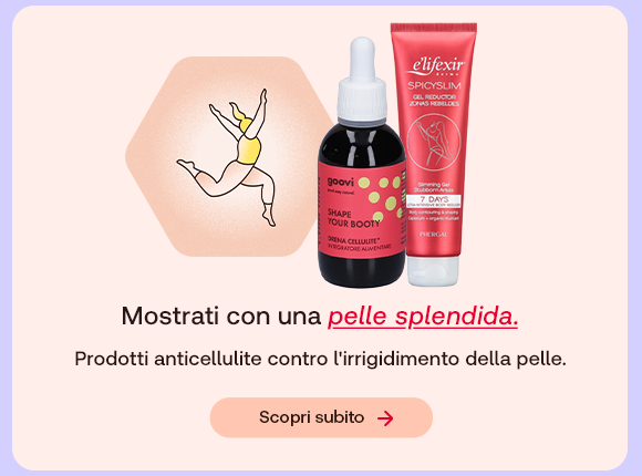 Prodotti anticellulite su sfondo pesca: siero Goovi Shape Your Booty e gel Elifexir SpicySlim. Testo: &ldquo;Mostrati con una pelle splendida&rdquo;, con &ldquo;pelle splendida&rdquo; evidenziato in rosso corsivo e sottolineato. Sotto: &ldquo;Prodotti anticellulite contro l&rsquo;irrigidimento della pelle&rdquo;. Pulsante: &ldquo;Scopri subito&rdquo;.