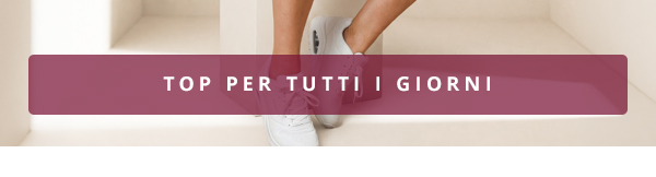 Top per tutti i giorni