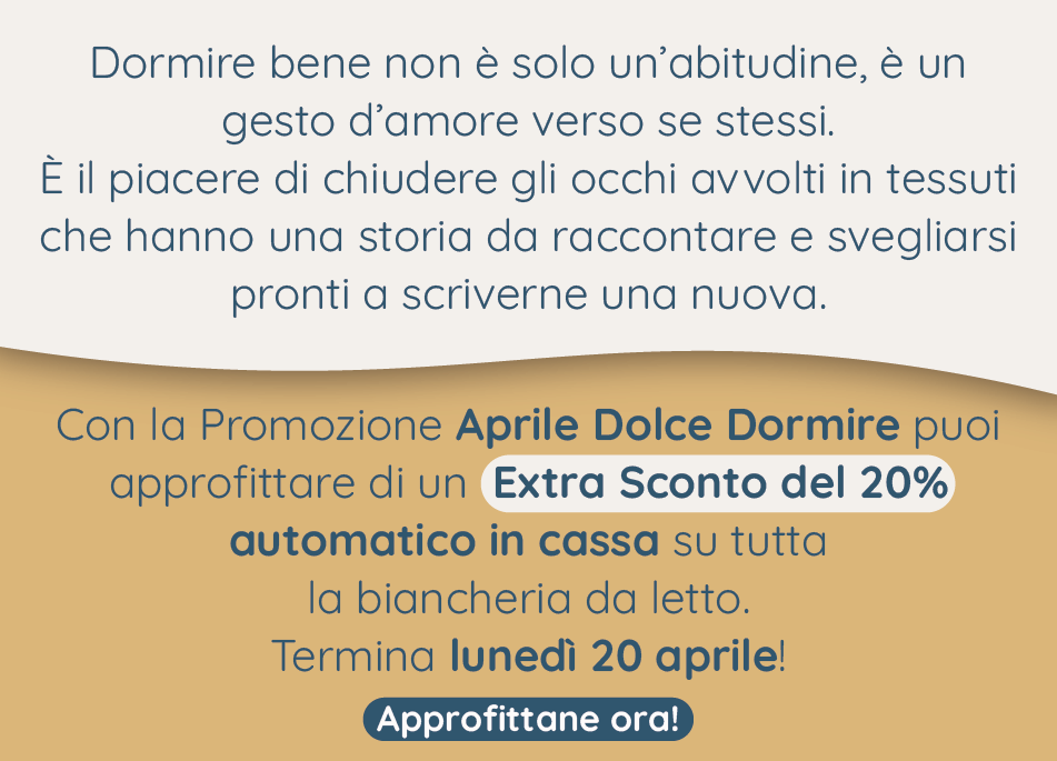 Aprile Dolce Dormire: Extra sconto del -20%