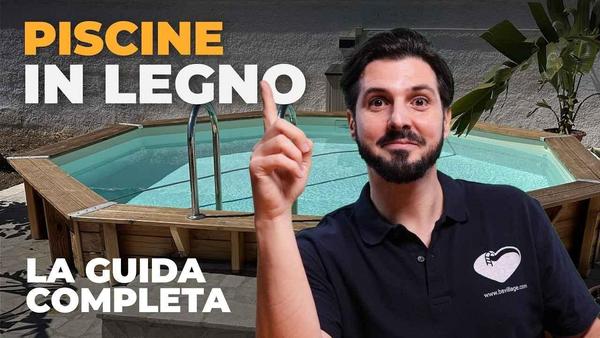 Piscine in legno, la guida completa